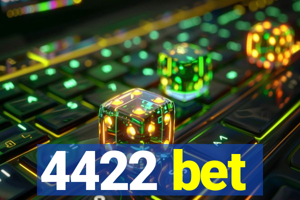 4422 bet